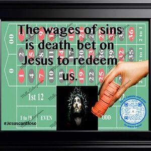 Bet on Jesus to save you casino themed depiction. Jesus cannot lose roulette art